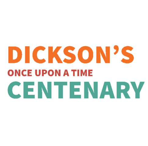 Dickson’s Once Upon A Time Centenary